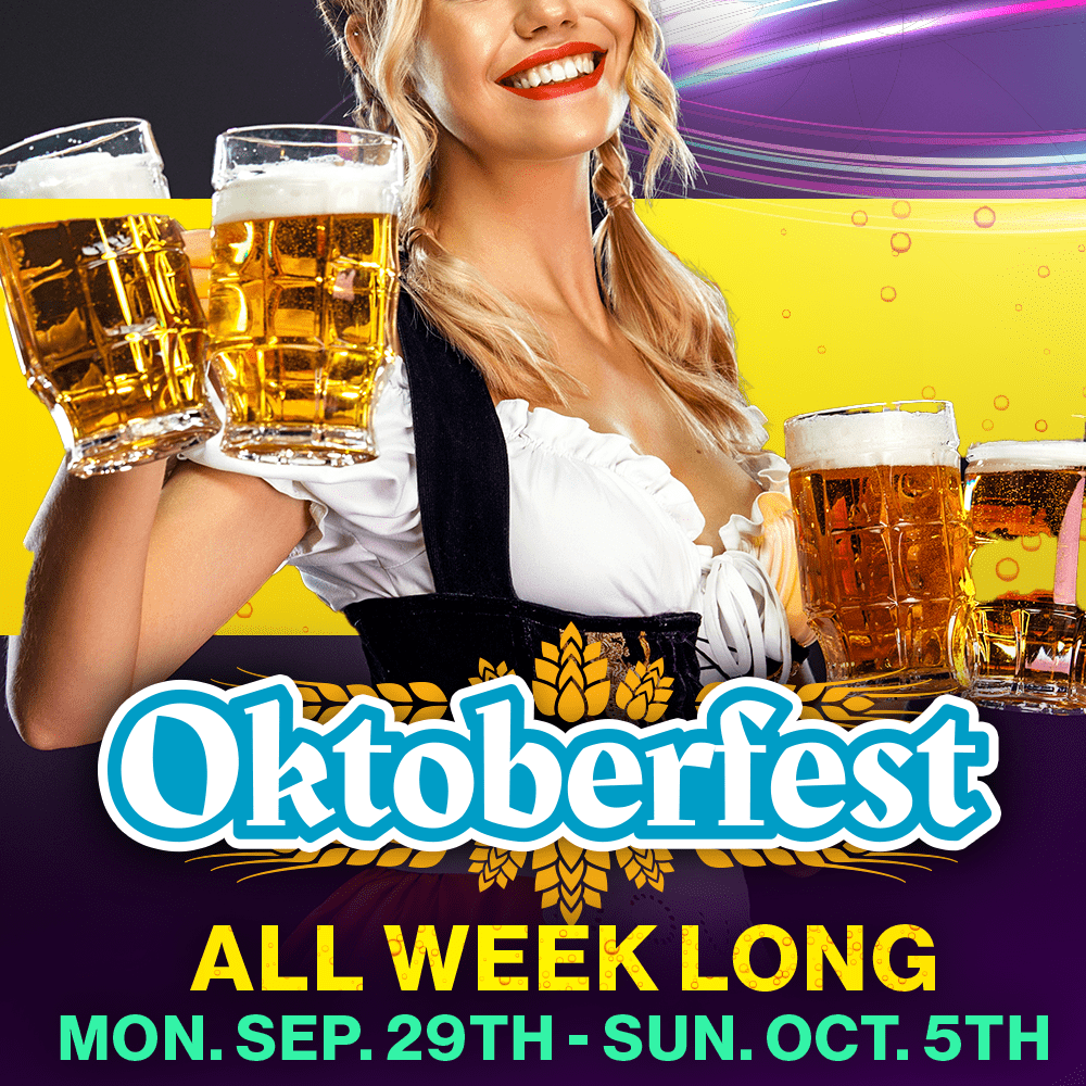 Bellas Cabaret Oktoberfest September 29th - October 5th